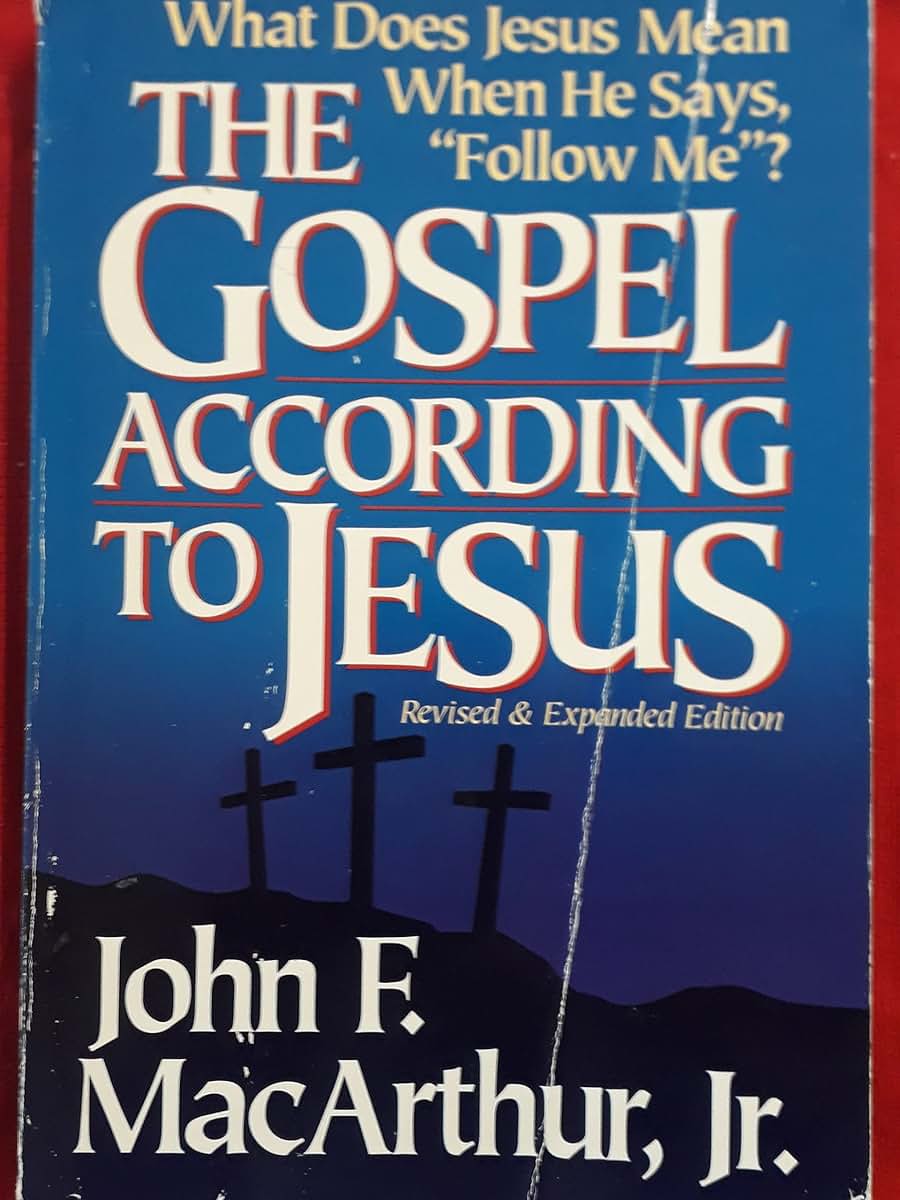 The Gospel According to Jesus: What Does Jesus Mean When He Says Follow Me?