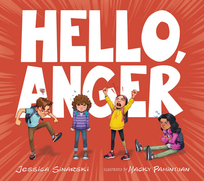 Hello, Anger: A Picture Book About Figuring Out What's Underneath Angry Feelings (Your Magic Backpack)