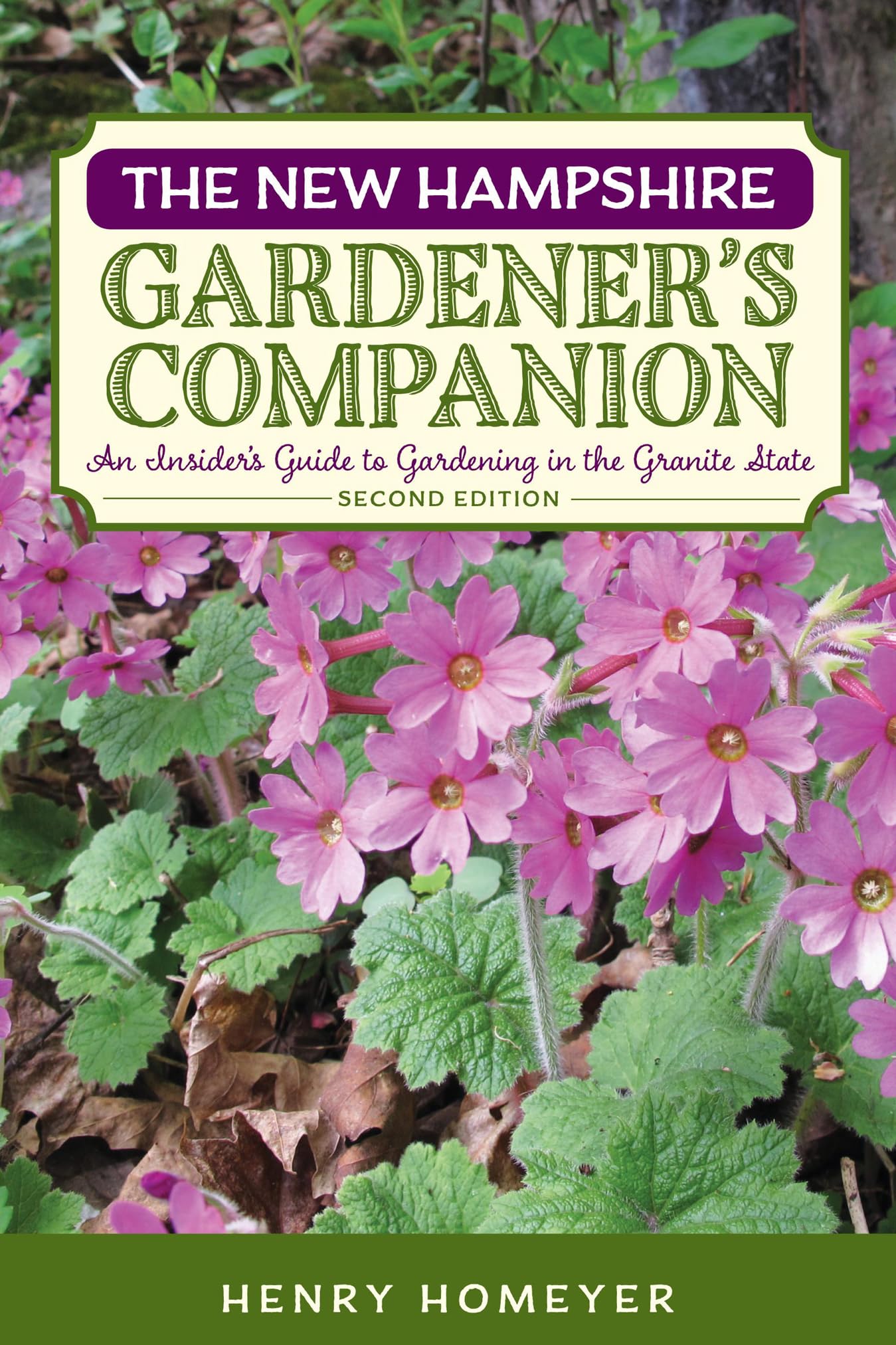 The New Hampshire Gardener's Companion: An Insider's Guide to Gardening in the Granite State (Gardening Series)