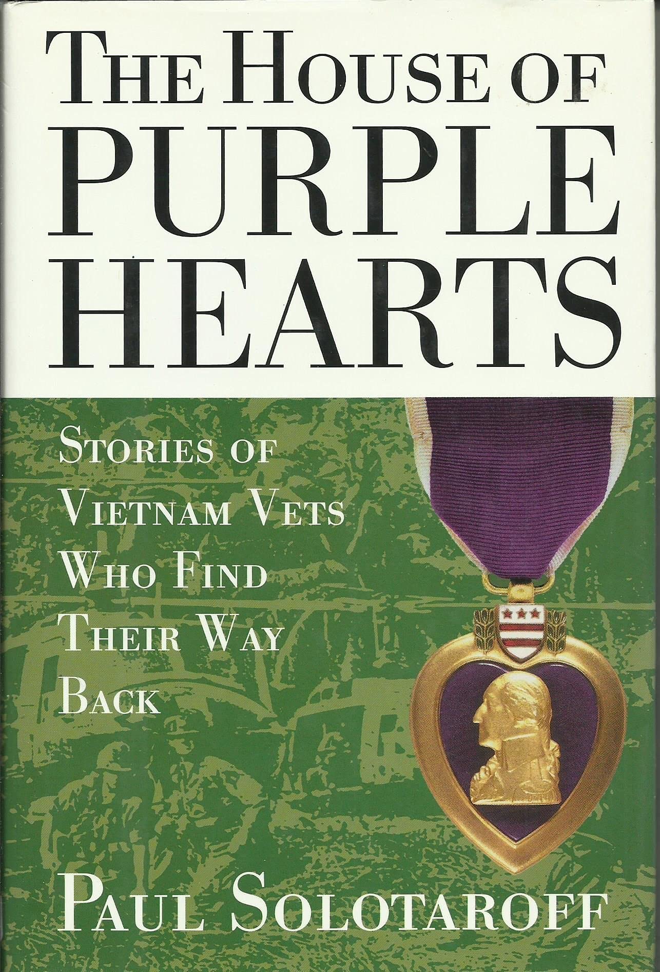 The House of Purple Hearts: Stories of Vietnam Vets Who Find Their Way Back