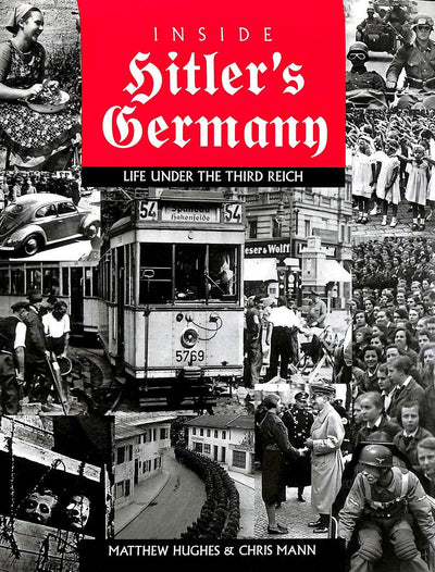 Inside Hitler's Germany: Life Under the Third Reich