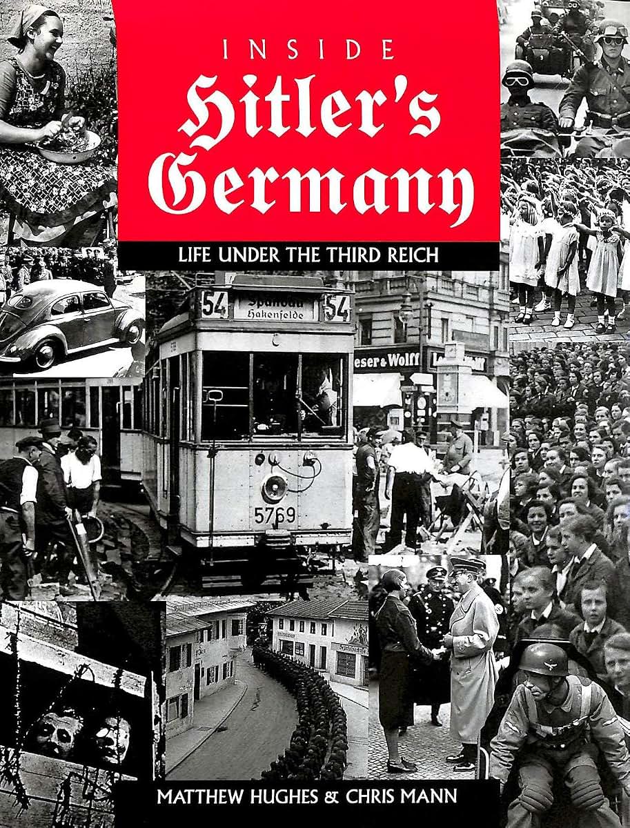 Inside Hitler's Germany: Life Under the Third Reich