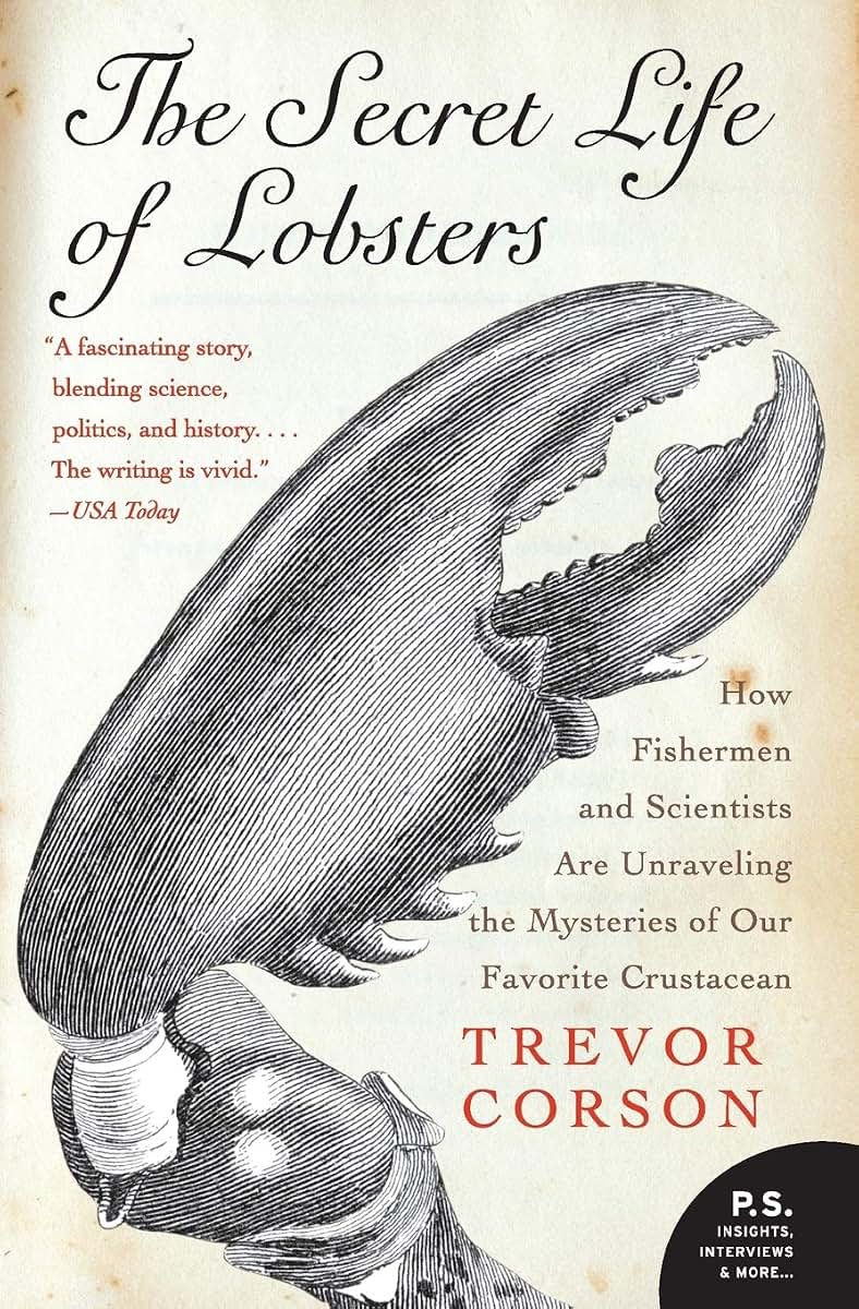 The Secret Life of Lobsters: How Fishermen and Scientists Ar