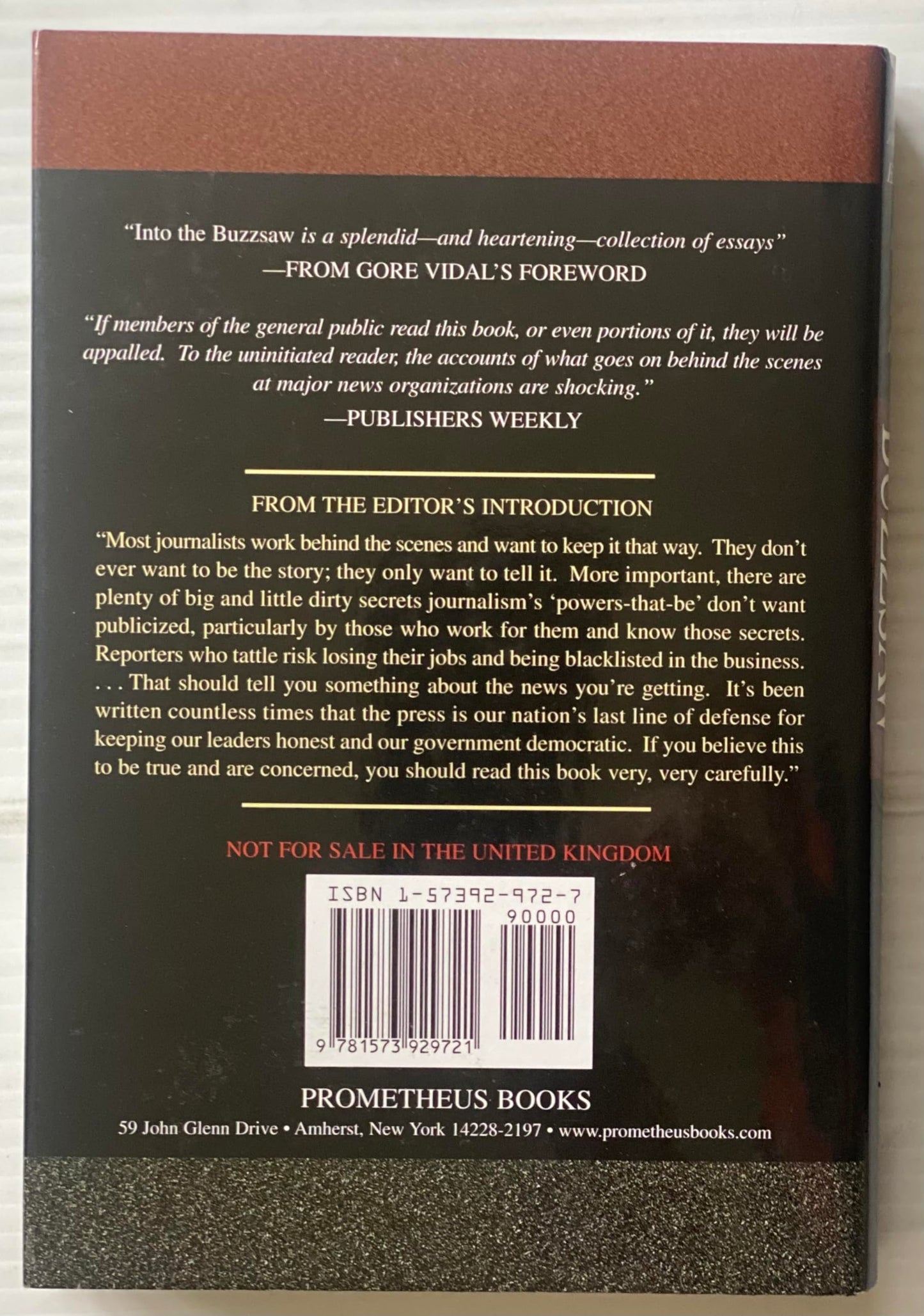Into the Buzzsaw: Leading Journalists Expose the Myth of a F