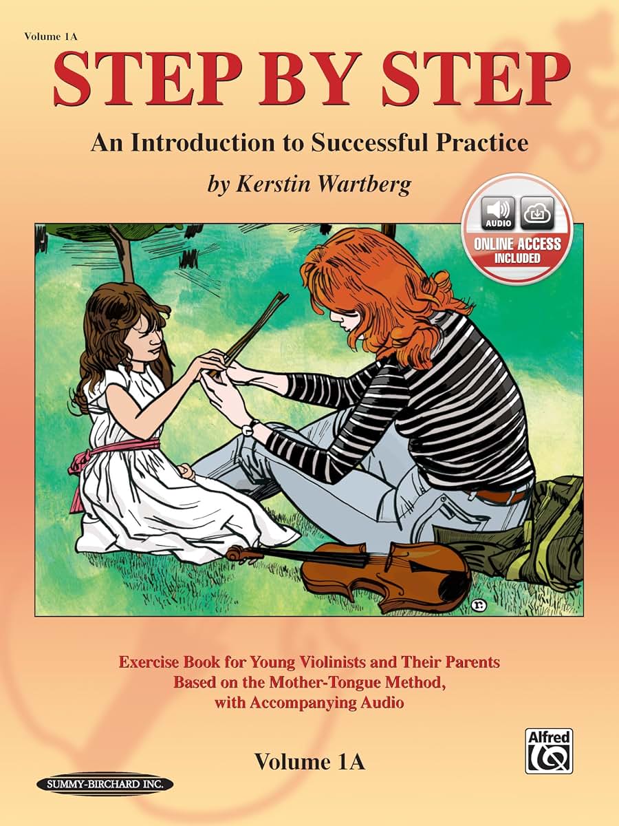 Step by Step 1A: An Introduction to Successful Practice for Violin (Book & CD)