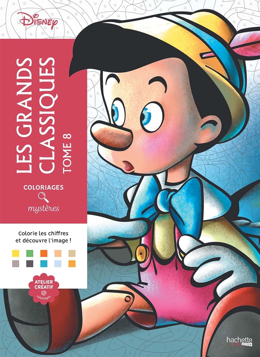 Coloriages mystres Disney - Les Grands classiques Tome 8: Colorie les chiffres et dcouvre l'image !