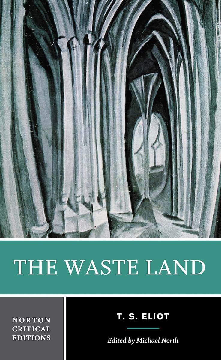 The Waste Land (Norton Critical Editions) by T. S. Eliot
