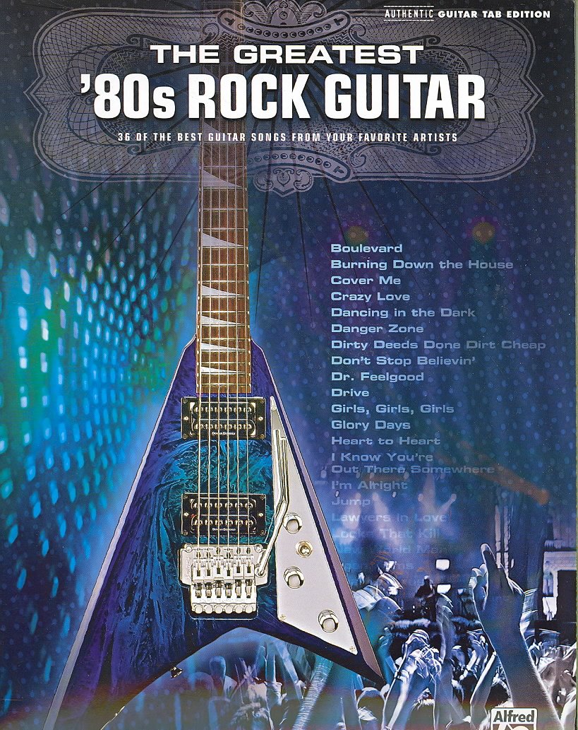 The Greatest '80s Rock Guitar by Alfred Music