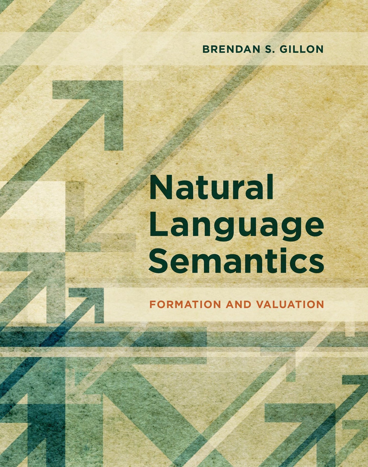 Natural Language Semantics: Formation and Valuation (Mit Pre