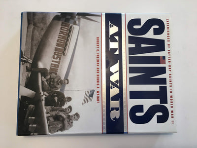 Saints at War: Experiences of Latter-Day Saints in World War II