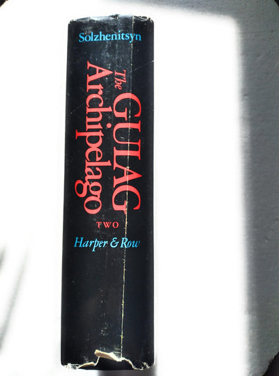 The Gulag Archipelago: 1918-1956, An Experiment in Literary