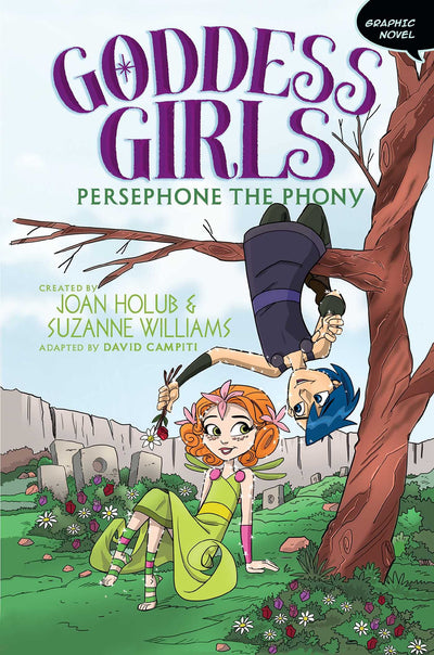 Persephone the Phony Graphic Novel (2) (Goddess Girls Graphic Novel)