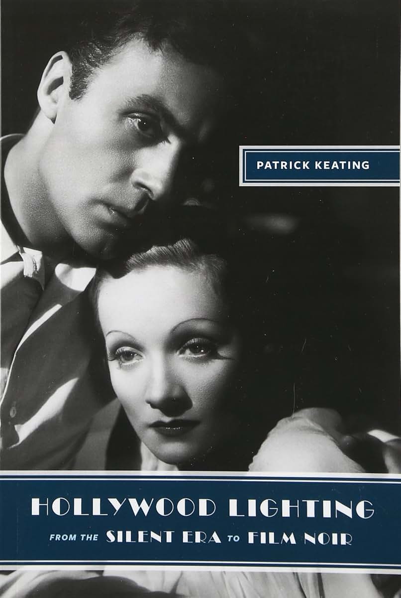 Hollywood Lighting from the Silent Era to Film Noir (Film and Culture Series)