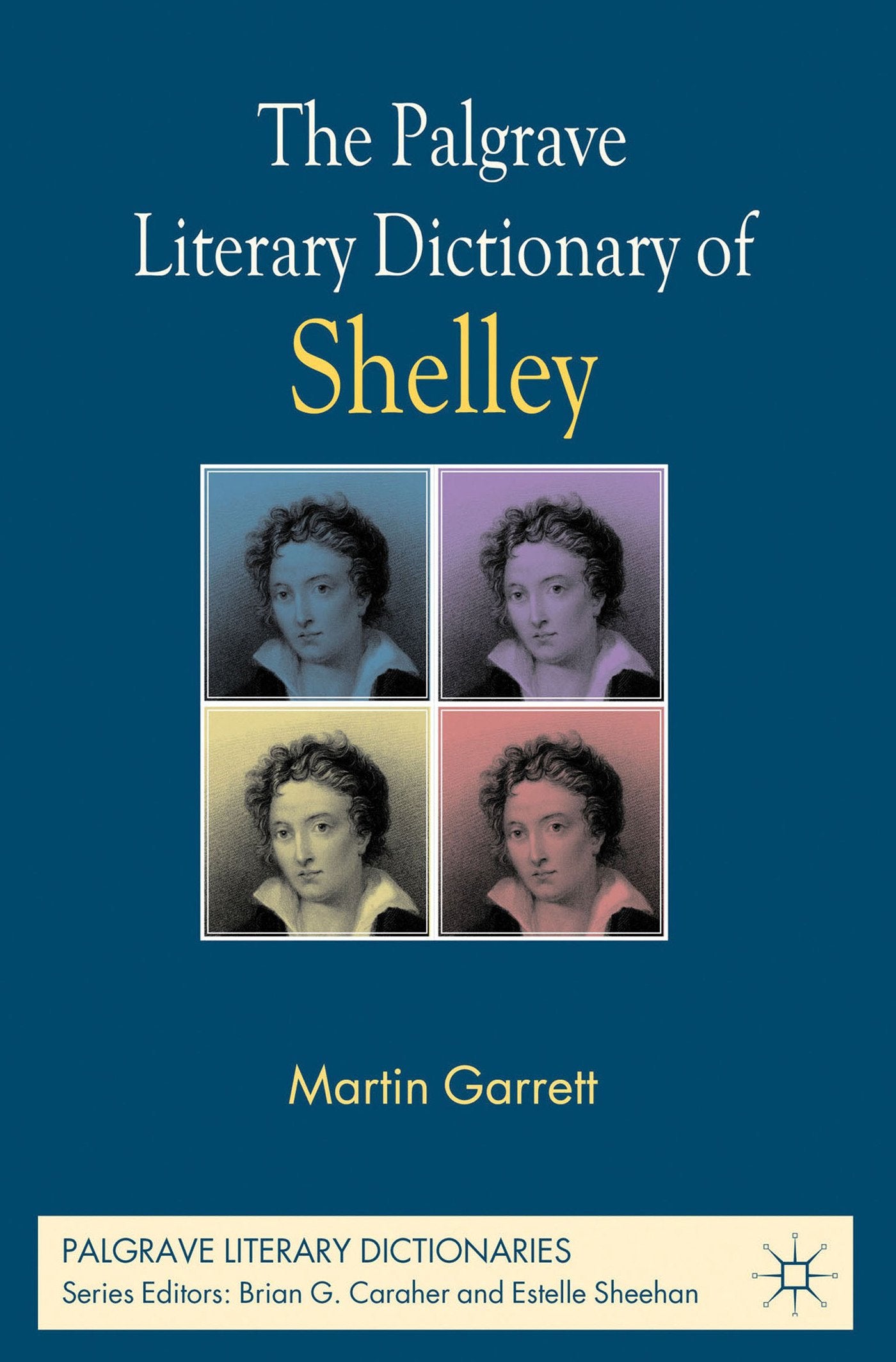 The Palgrave Literary Dictionary of Shelley (Palgrave Literary Dictionaries)