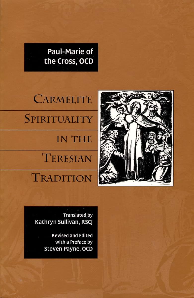 Carmelite Spirituality in the Teresian Tradition