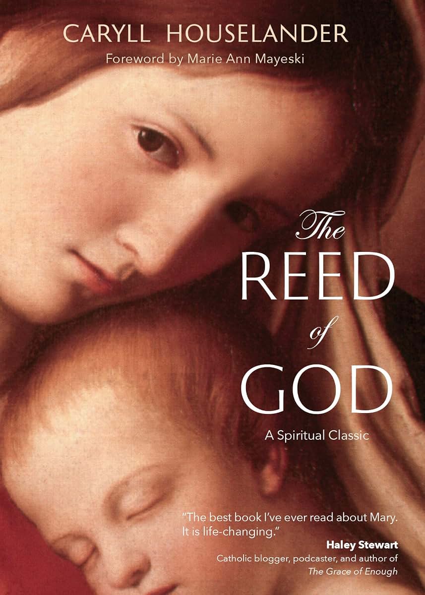 The Reed of God by Caryll Houselander