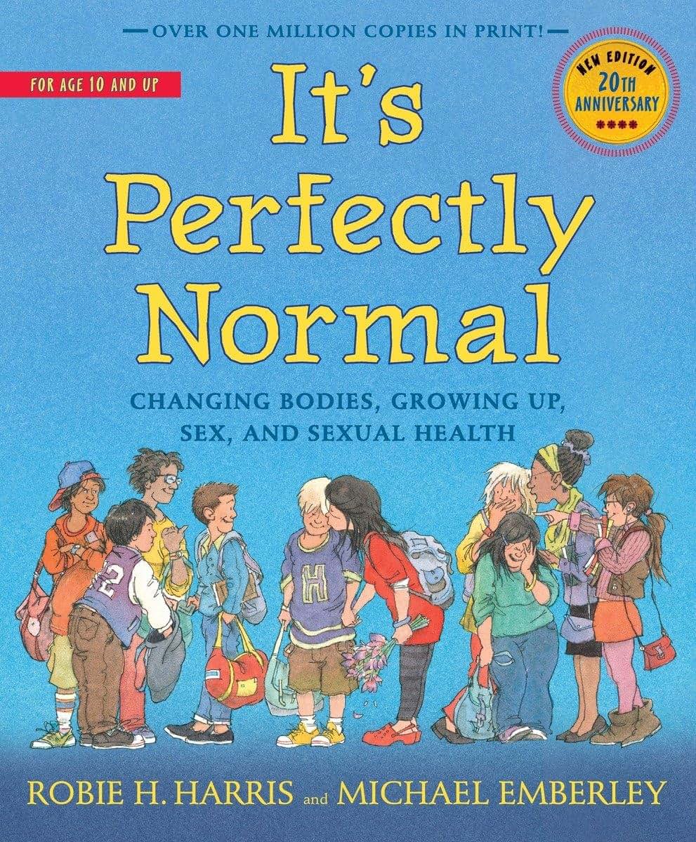 It's Perfectly Normal: Changing Bodies, Growing Up, Sex, and Health