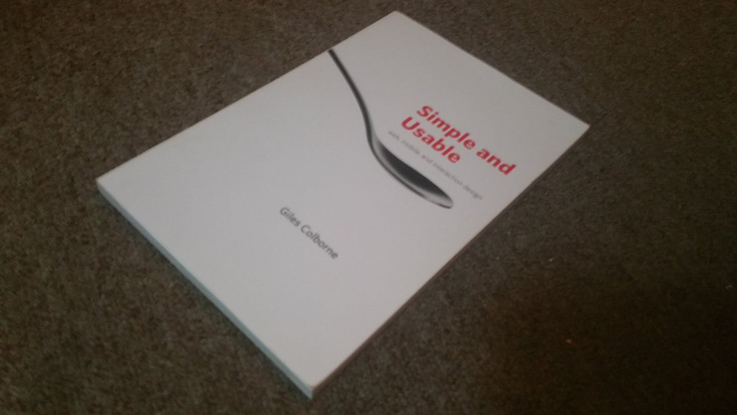 Simple and Usable: Web, Mobile, and Interaction Design