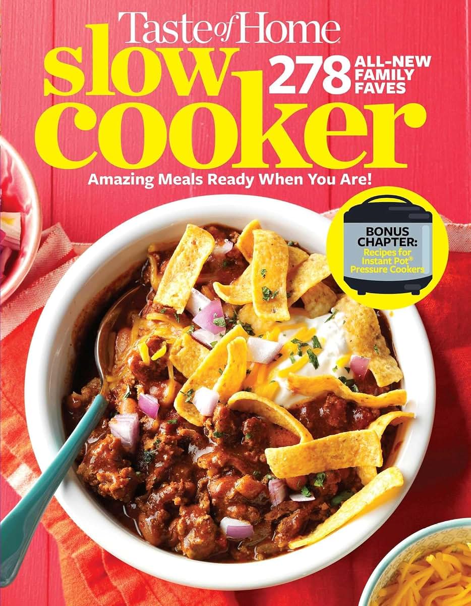 Taste of Home Slow Cooker 3E: 278 All New Family Faves! Amazing Meals Ready When You Are + Instant Pot Bonus Chapter! (Taste of Home Comfort Food)