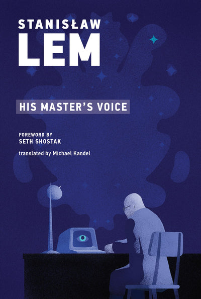 His Master's Voice (Mit Press) by Lem, Stanislaw