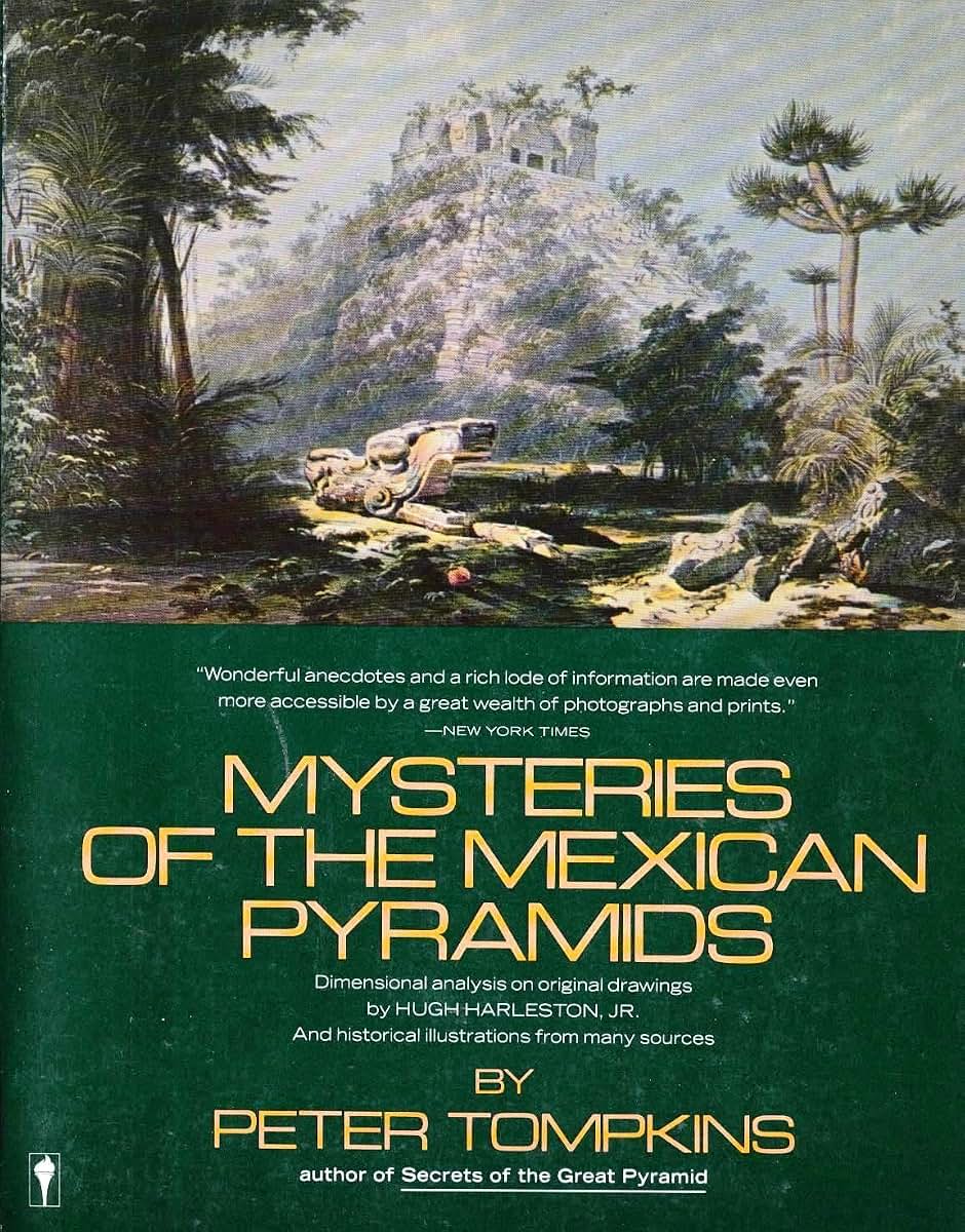 Mysteries of the Mexican Pyramids by Peter Tompkins
