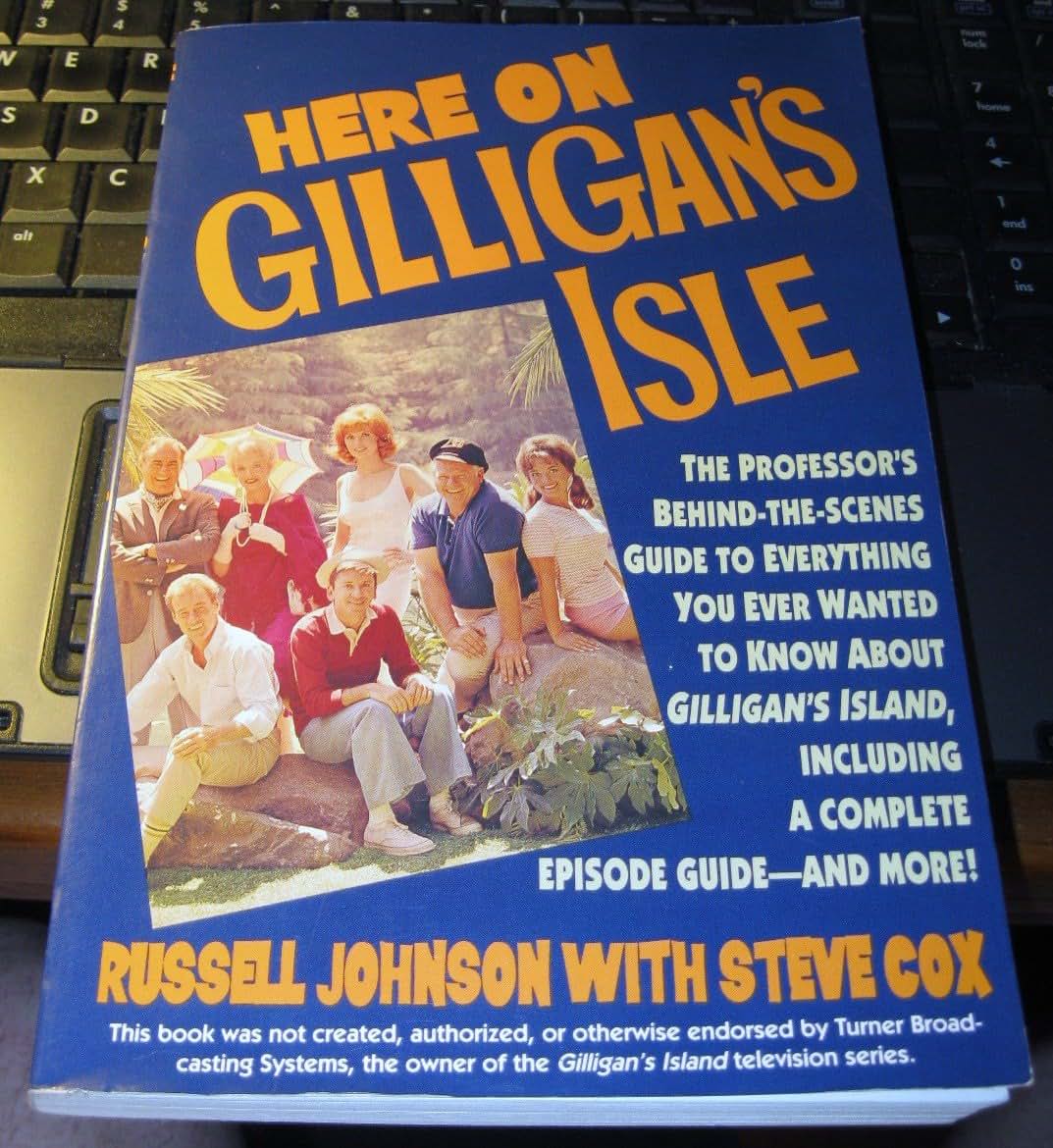 Here on Gilligan's Isle: The Professor's Behind-The-Scenes Guide
