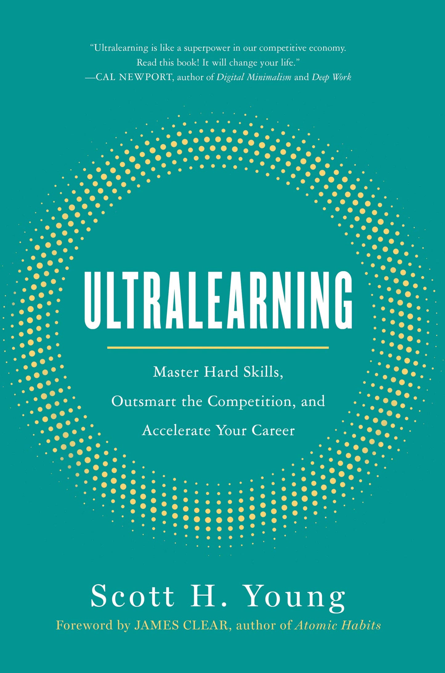 Ultralearning: Master Hard Skills, Outsmart the Competition