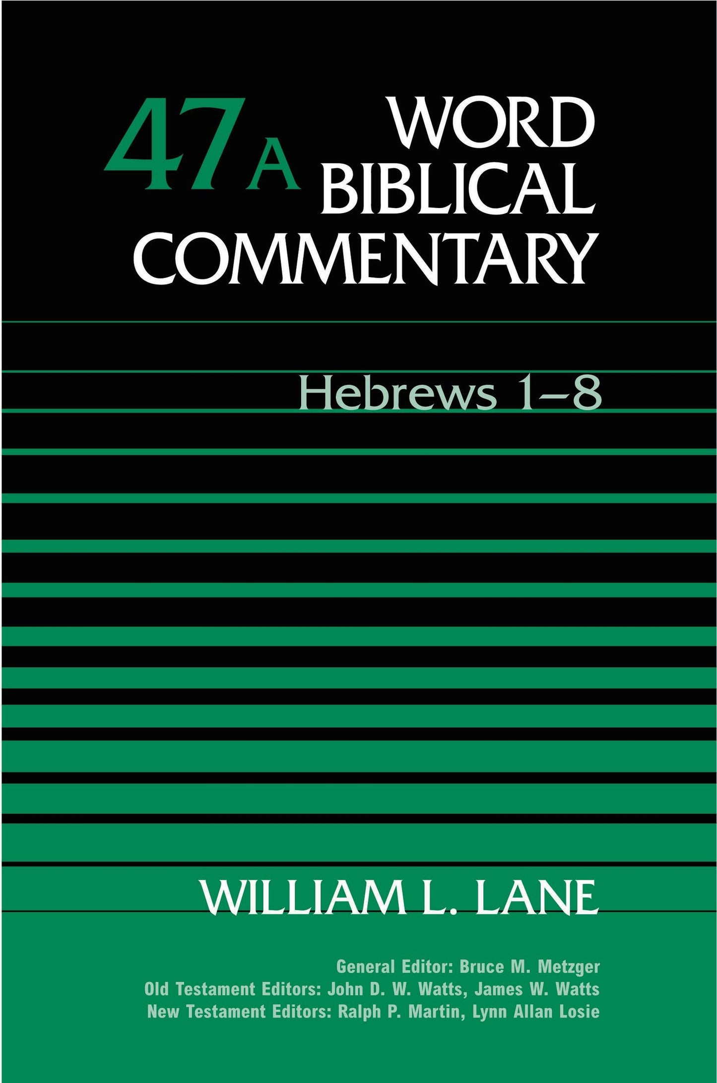 Word Biblical Commentary Vol. 47a, Hebrews 1-8