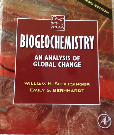 Biogeochemistry: An Analysis of Global Change, 3rd Edition