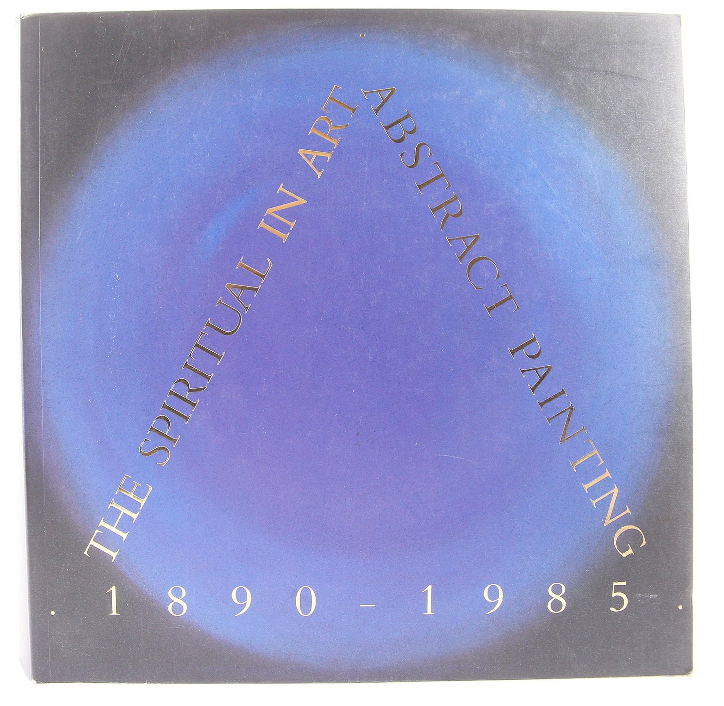 The Spiritual in Art: Abstract Painting 1890-1985