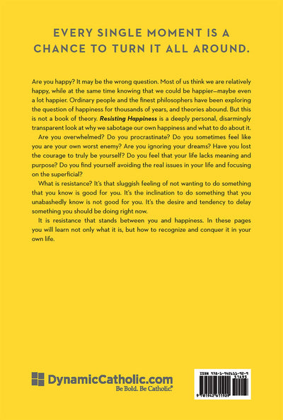 Resisting Happiness