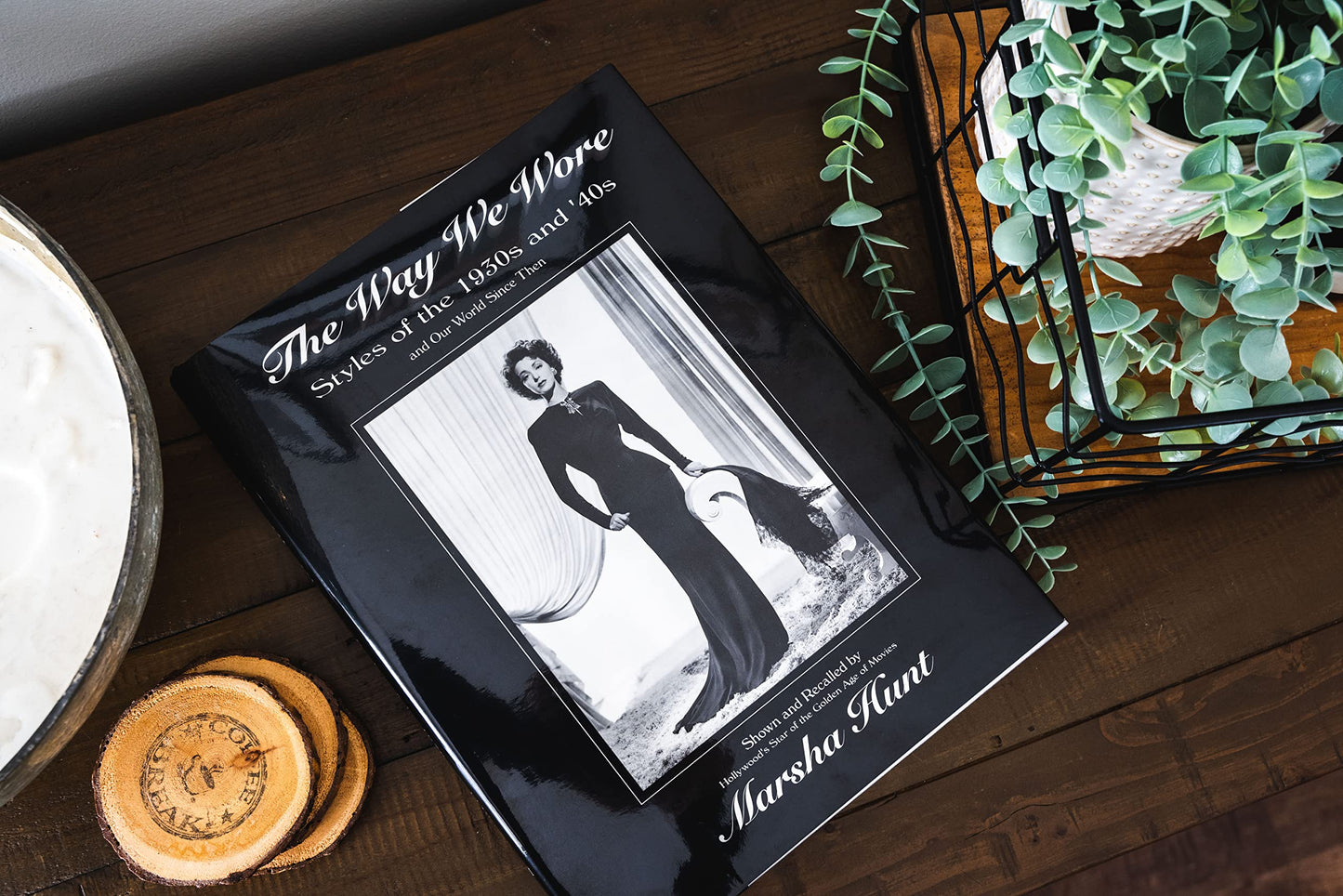 The Way We Wore: Styles of the 1930s and '40s and Our World