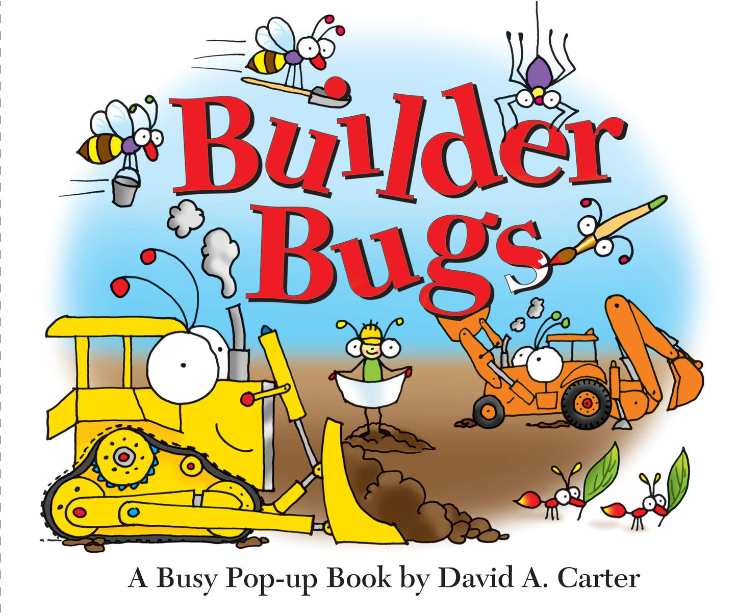 Builder Bugs: A Busy Pop-up Book (David Carter's Bugs) by Ca