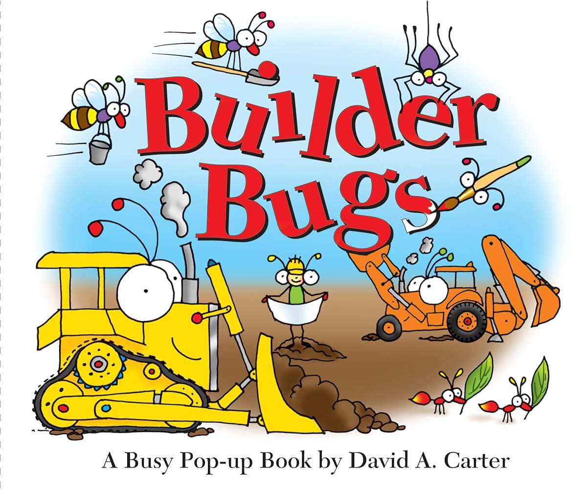 Builder Bugs: A Busy Pop-up Book (David Carter's Bugs) by Ca