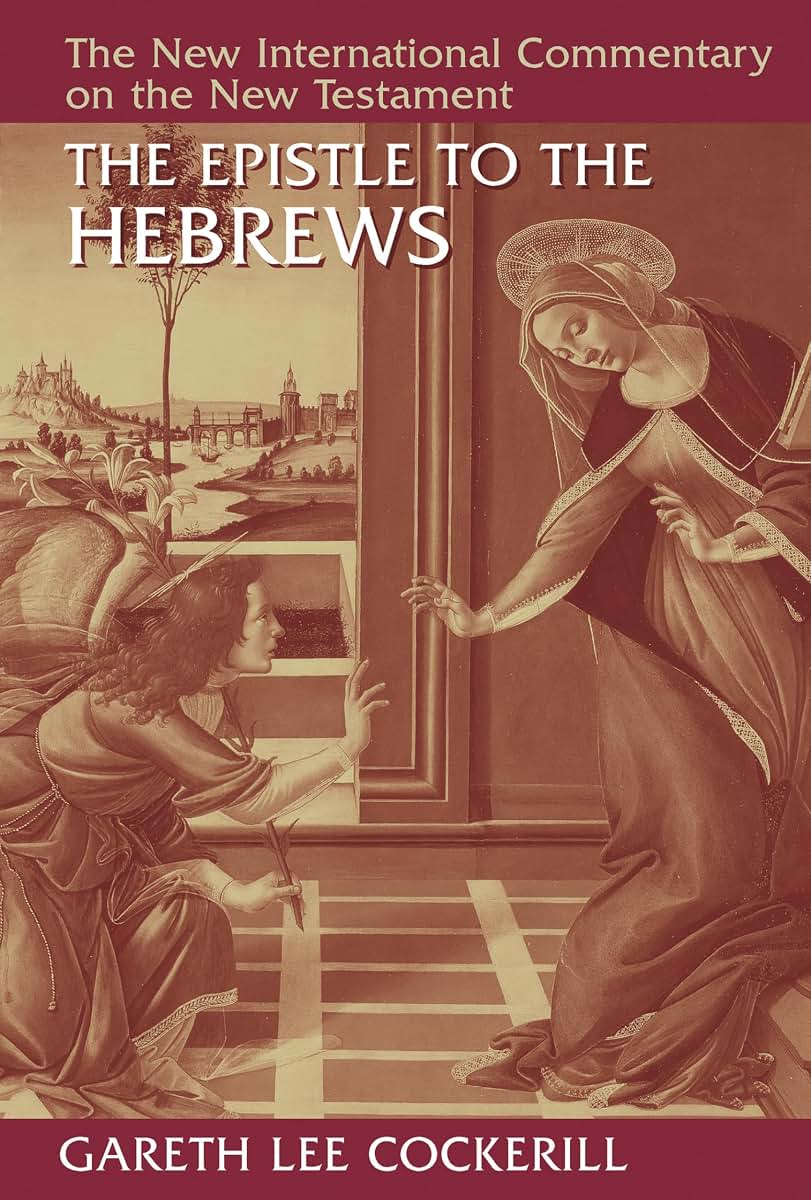The Epistle to the Hebrews (New International Commentary)