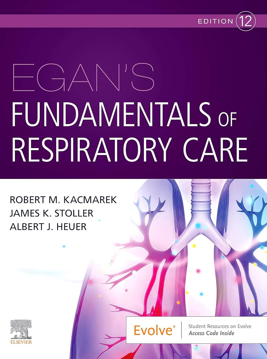 Egan's Fundamentals of Respiratory Care