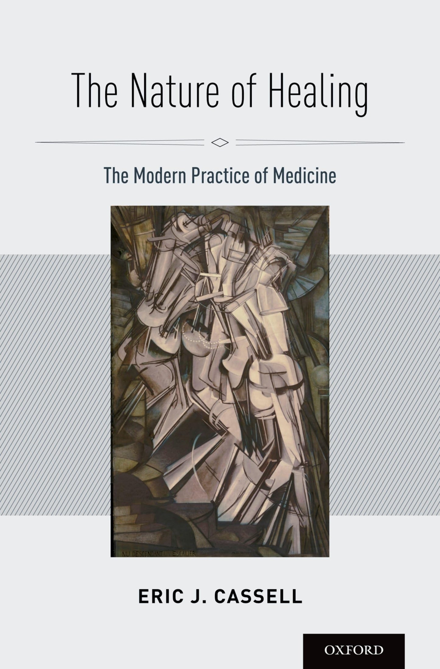The Nature of Healing: The Modern Practice of Medicine