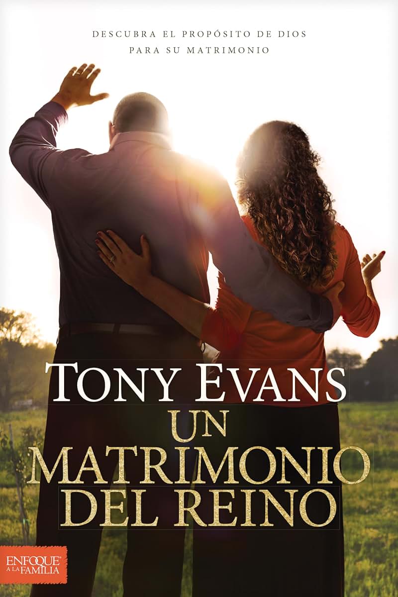 Un matrimonio del reino: Descubra el propósito de Dios para su matrimonio (Spanish Edition)