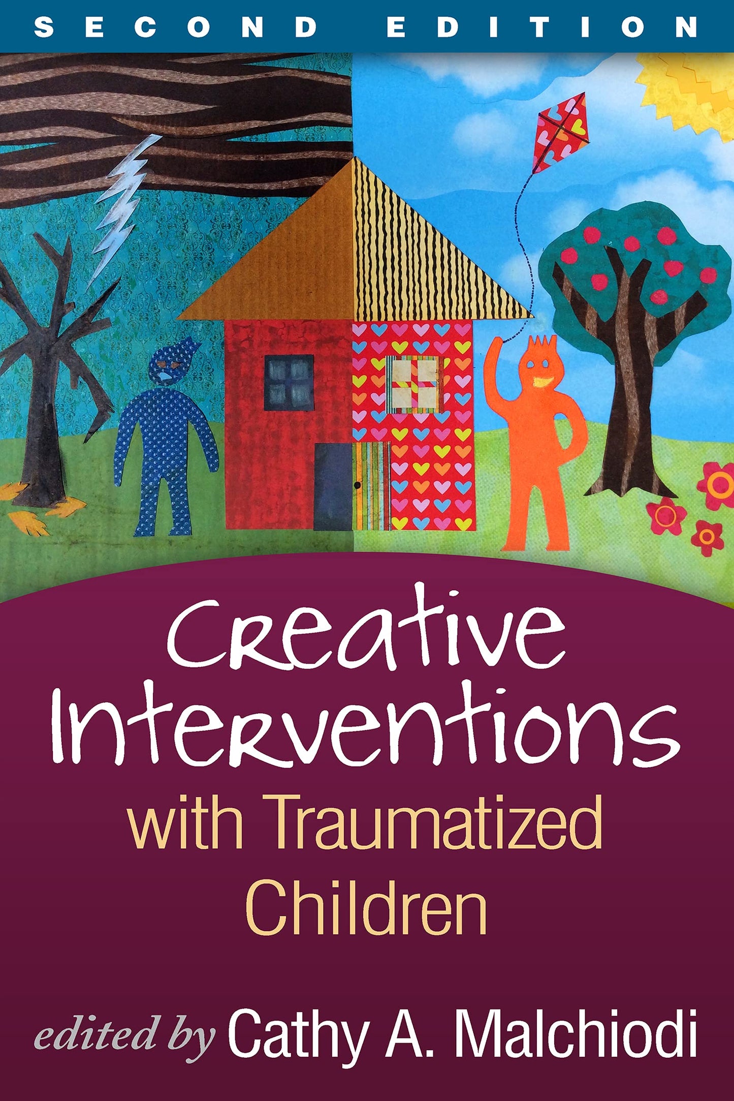 Creative Interventions with Traumatized Children (Creative Arts and Play Therapy)