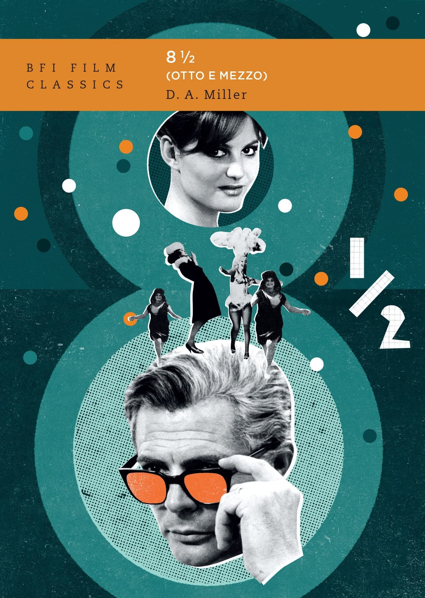 Eight and a Half (Otto e mezzo) (BFI Film Classics)