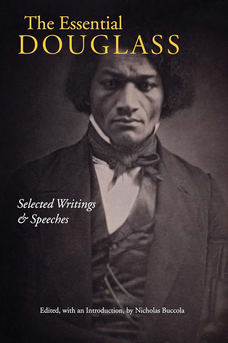 The Essential Douglass: Selected Writings and Speeches