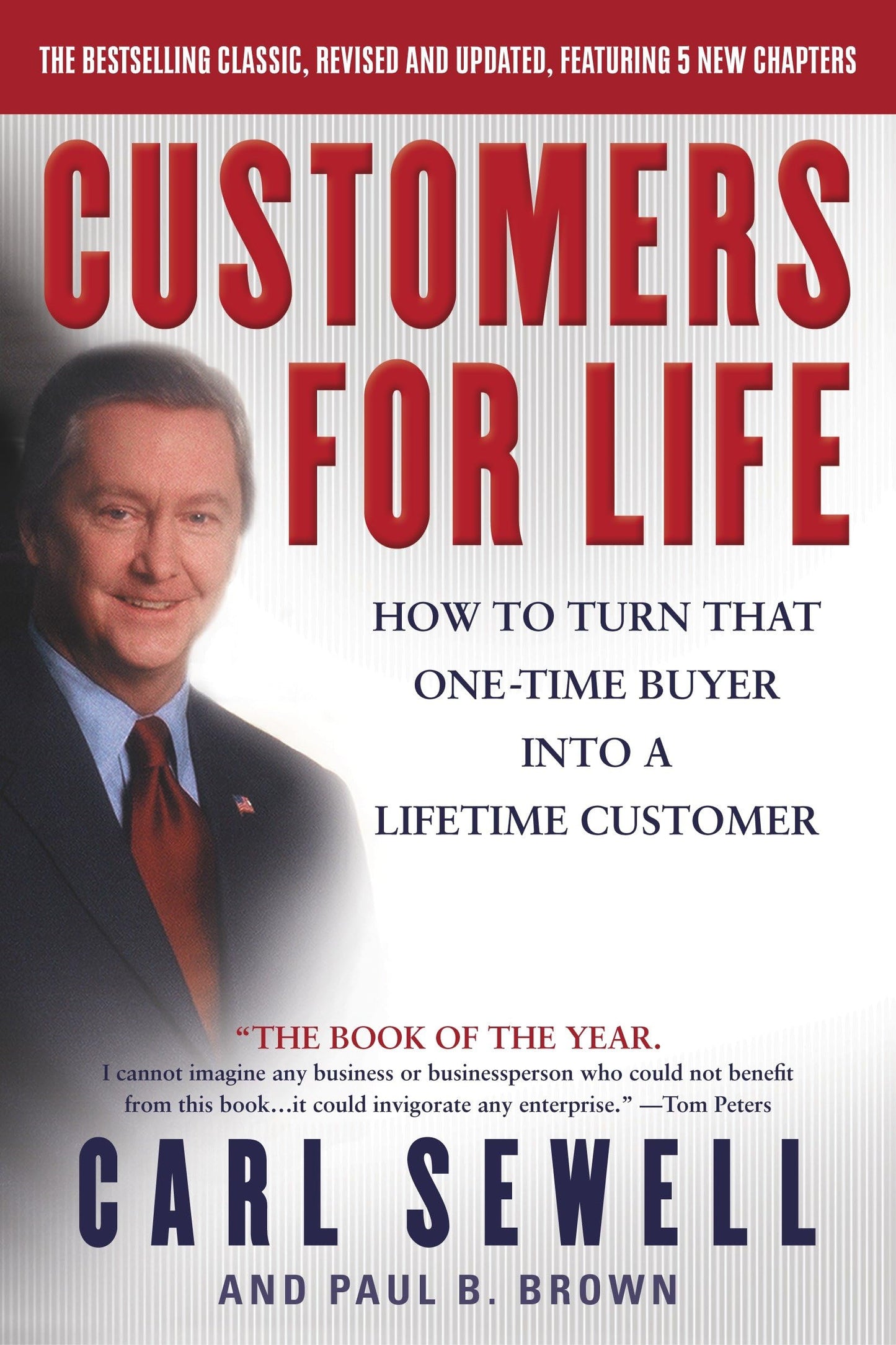 Customers for Life: How to Turn That One-Time Buyer Into a L