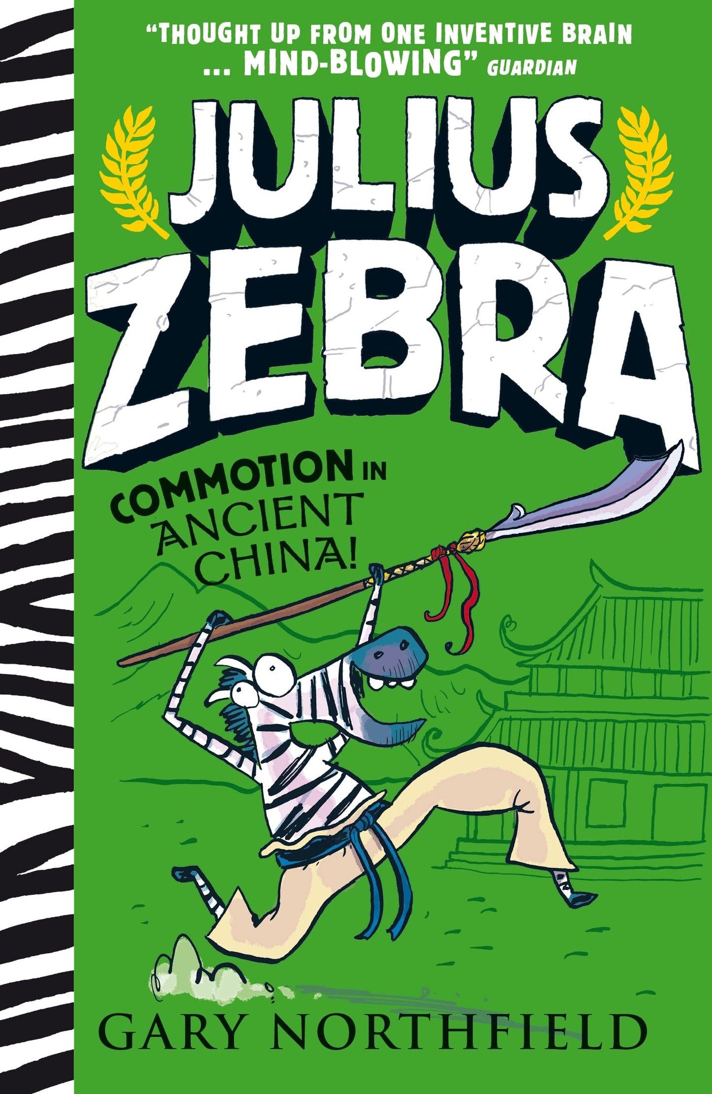 Julius Zebra: Commotion in Ancient China!: An award-winning, bestselling series that educates and entertains