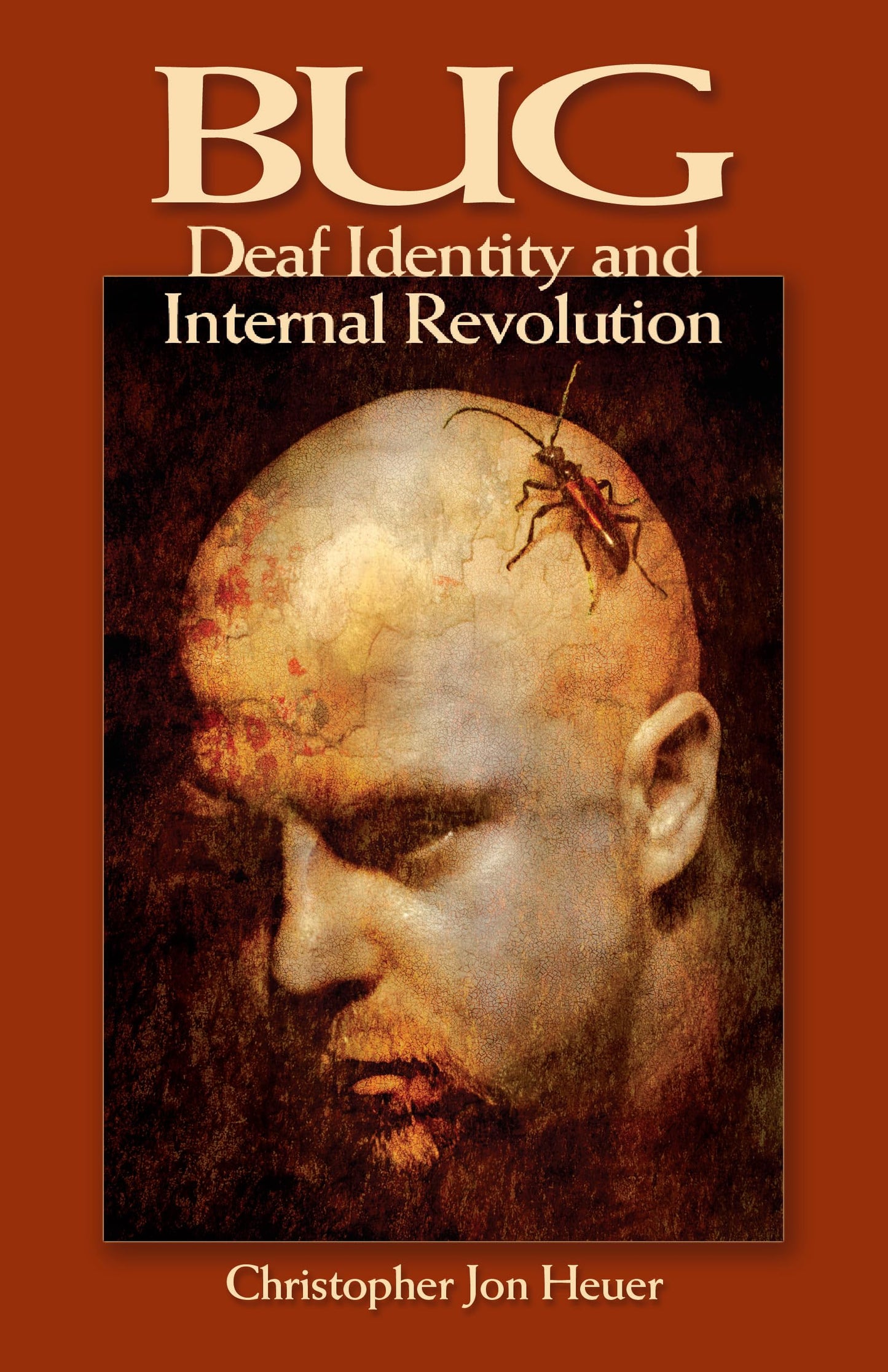 BUG: Deaf Identity and Internal Revolution