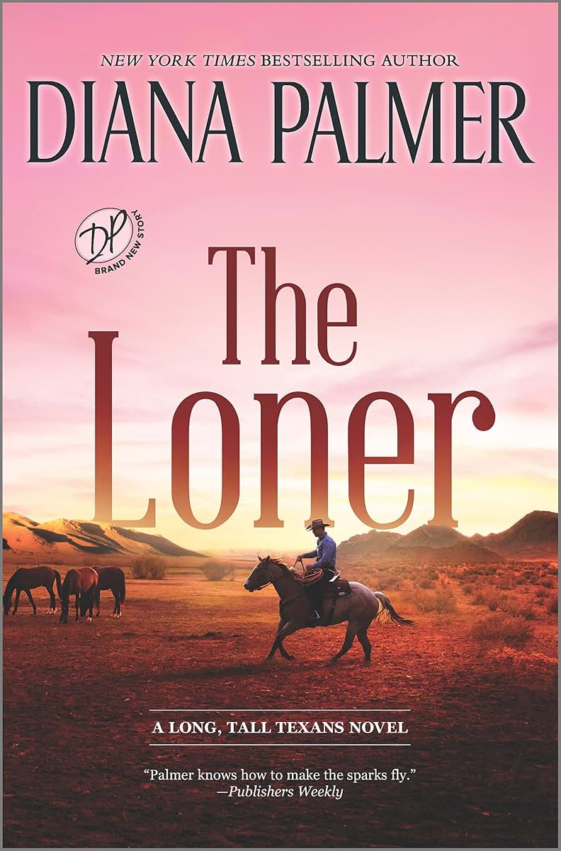The Loner: A Novel (Long, Tall Texans, 53)