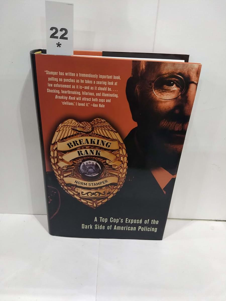 Breaking Rank: A Top Cop's Expose of the Dark Side of American Policing