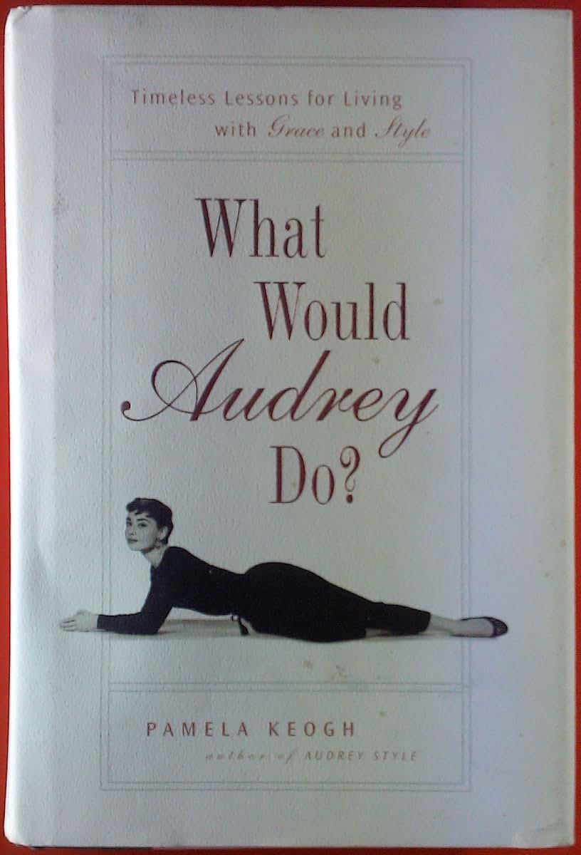 What Would Audrey Do?
