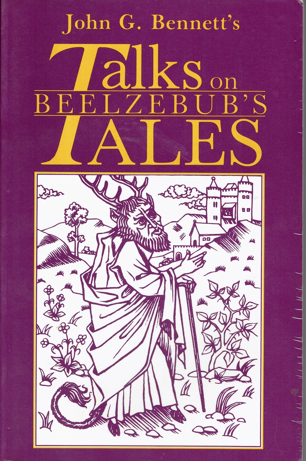 Talks on Beelzebub's Tales by John G. Bennett