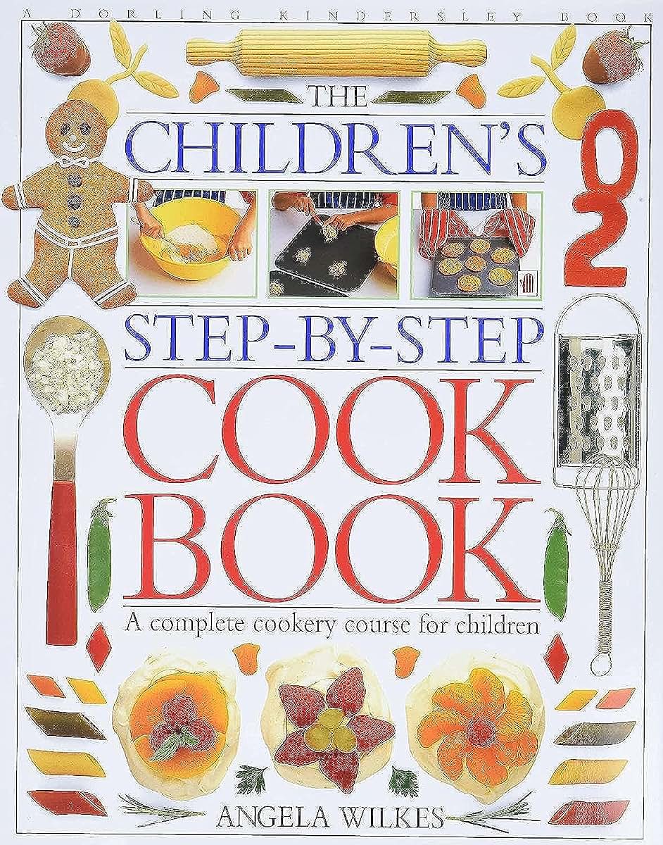 The Children's Step-By-Step Cook Book