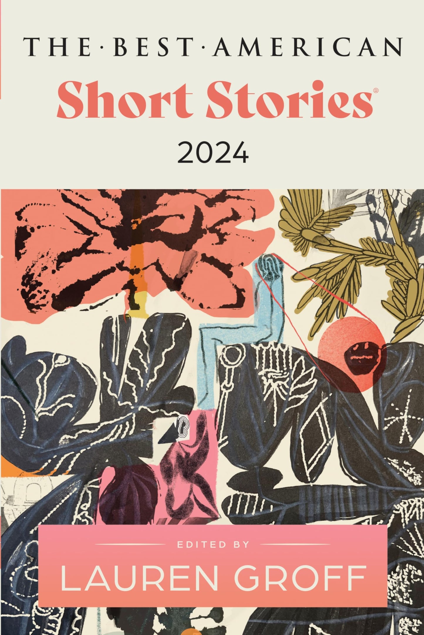 The Best American Short Stories 2024: A Literary Collection of Daring Short Stories - Selected by Bestselling Author Lauren Groff